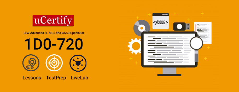 1D0-720 : CIW: Advanced HTML5 and CSS3 Specialist v2.0 (1D0-720)