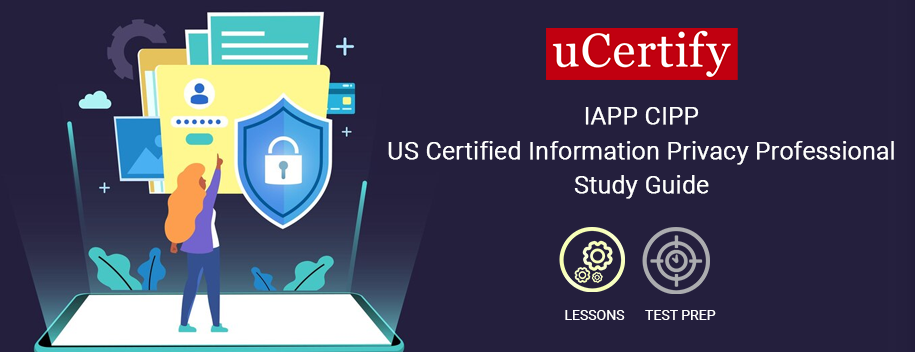 CIPP-US.AE1 : IAPP CIPP / US Certified Information Privacy Professional Study Guide