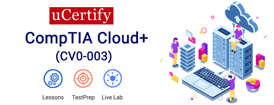 CV0-003.AE4 : CompTIA Cloud+ Training: CV0-003 Course