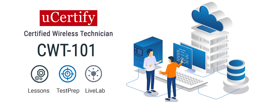 CWT-101.AI1 : Certified Wireless Technician (CWT-101)