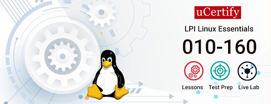 LPI-010-160 : LPI Linux Essentials (010-160): Complete Certification Prep
