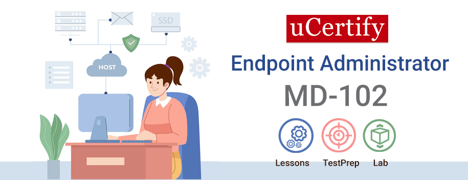 MD-102.AE1 : Endpoint Administrator (MD-102)